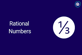 What are Rational Numbers?