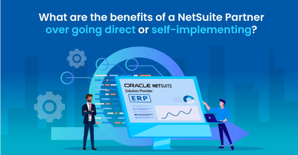 NetSuite Implementation: What It Is and the Benefits